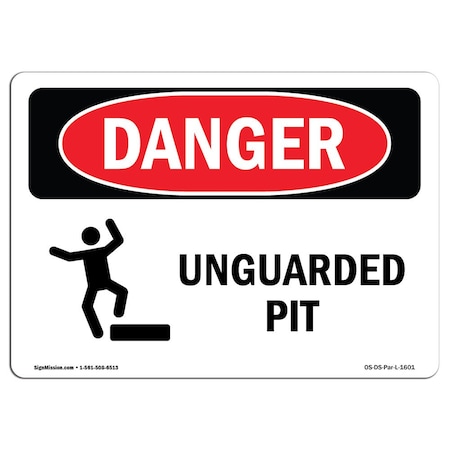 Signmission OSHA Danger Sign, Unguarded Pit, 7in X 5in Decal, 7" W, 5" H, Landscape, Unguarded Pit OS-DS-D-57-L-1601